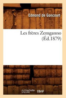 Cover of Les Freres Zemganno (Ed.1879)