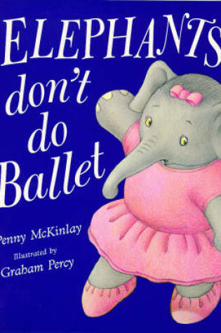 Cover of Elephants Don't Do Ballet