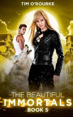 Book cover for The Beautiful Immortals (Book Five)