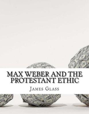 Book cover for Max Weber and the Protestant Ethic