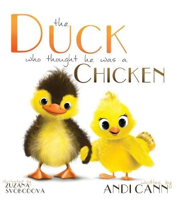 Cover of The Duck Who Thought He Was a Chicken