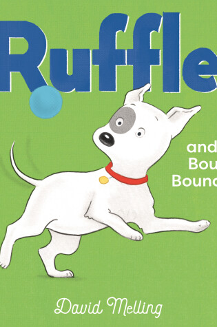 Cover of Ruffles and the Bouncy, Bouncy Ball