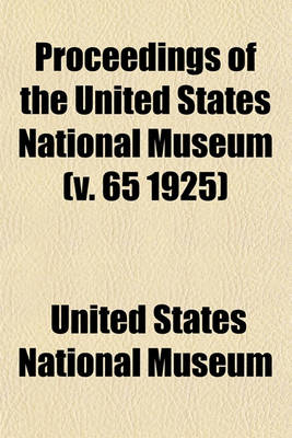 Book cover for Proceedings of the United States National Museum (V. 65 1925)