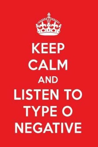 Cover of Keep Calm and Listen to Type O Negative