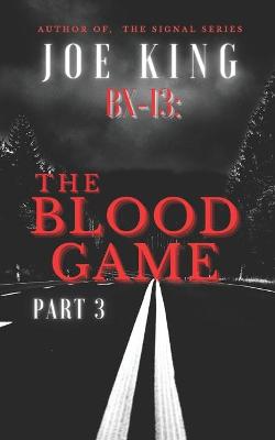 Book cover for BX-13 The Blood Game