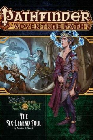 Cover of Pathfinder Adventure Path: The Six-Legend Soul (War for the Crown 6 of 6)