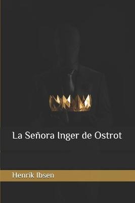 Book cover for La Señora Inger de Ostrot