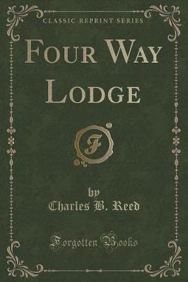 Book cover for Four Way Lodge (Classic Reprint)