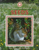 Cover of The Nature and Science of Seeds