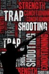 Book cover for Trap Shooting Strength and Conditioning Log