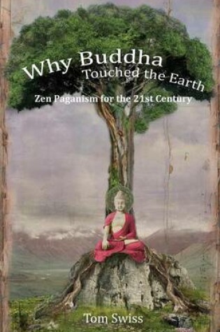 Cover of Why Buddha Touched the Earth