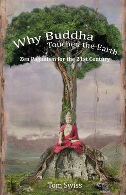 Book cover for Why Buddha Touched the Earth