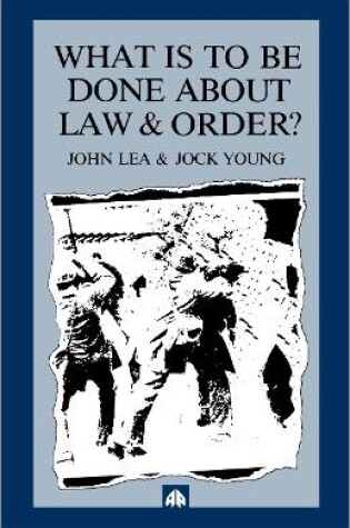 Cover of What is to Be Done About Law and Order?