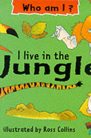 Cover of I Live in the Jungle