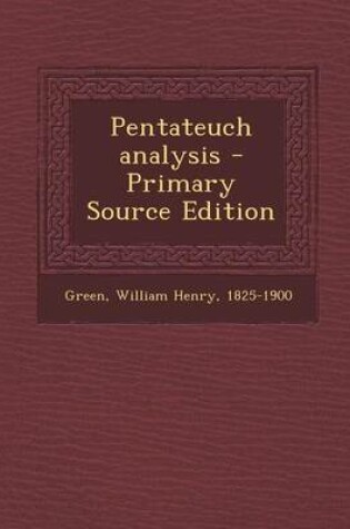 Cover of Pentateuch Analysis - Primary Source Edition