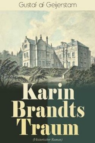 Cover of Karin Brandts Traum (Historischer Roman)