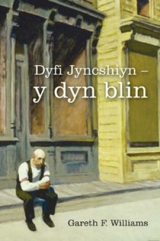 Cover of Dyfi Jyncshiyn - y dyn blin