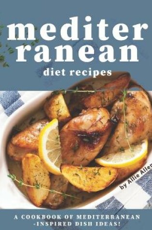 Cover of Mediterranean Diet Recipes