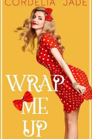 Cover of Wrap Me Up