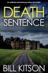 Book cover for DEATH SENTENCE an addictive and heart-pounding crime thriller