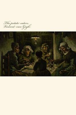 Book cover for The Potato Eaters, Vincent Van Gogh