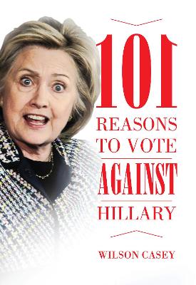 Book cover for 101 Reasons to Vote against Hillary
