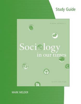 Book cover for Study Guide for Kendall's Sociology in Our Times, 9th