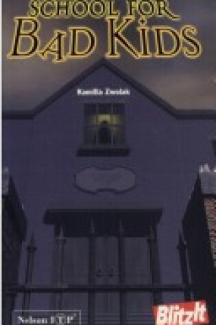 Cover of School for Bad Kids