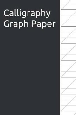 Cover of Calligraphy Graph Paper