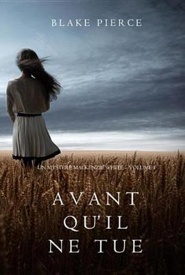 Book cover for Avant Qu'il Ne Tue