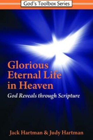 Cover of God's Glorious Eternal Life in Heaven