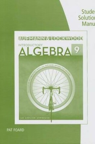 Cover of Student Solutions Manual for Aufmann/Lockwood's Introductory Algebra:  An Applied Approach, 9th