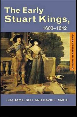 Cover of The Early Stuart Kings, 1603-1642