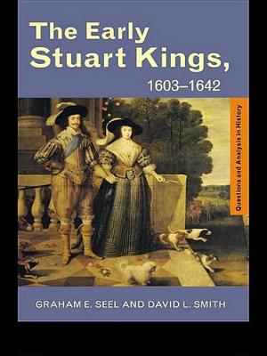 Cover of The Early Stuart Kings, 1603-1642