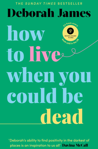 Cover of How to Live When You Could Be Dead