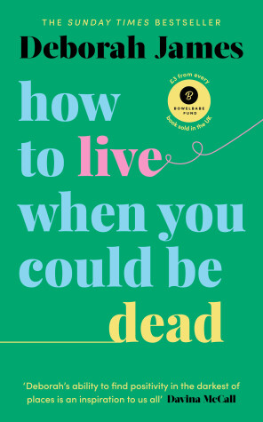 Book cover for How to Live When You Could Be Dead