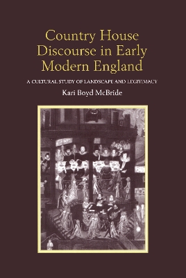 Cover of Country House Discourse in Early Modern England
