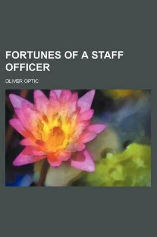 Cover of Fortunes of a Staff Officer