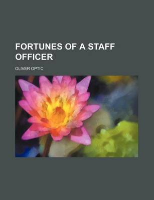 Book cover for Fortunes of a Staff Officer