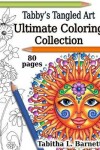 Book cover for Tabby's Tangled Art Ultimate Coloring Collection
