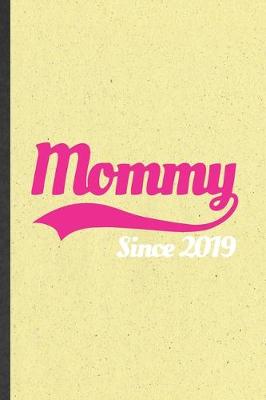 Book cover for Mommy Since 2019