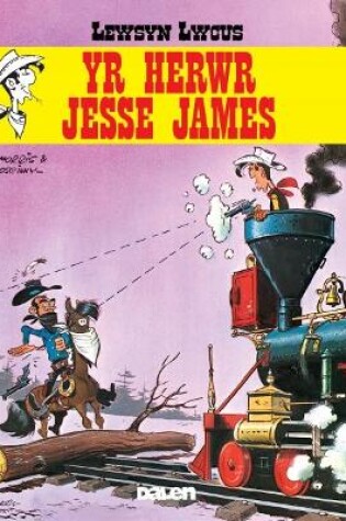 Cover of Lewsyn Lwcus: Yr Herwr Jesse James
