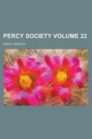 Cover of Percy Society Volume 22