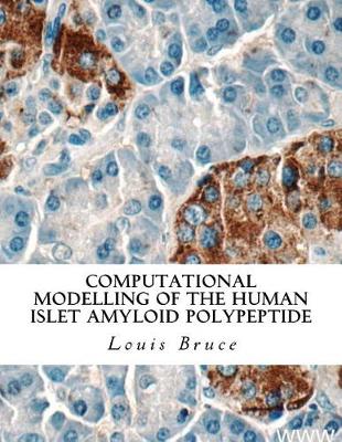 Book cover for Computational Modelling of the Human Islet Amyloid Polypeptide