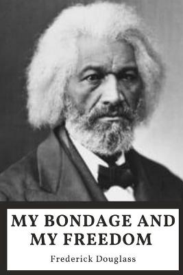 Book cover for My Bondage and My Freedom by Frederick Douglass