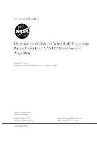 Cover of Optimization of Blended Wing Body Composite Panels Using Both NASTRAN and Genetic Algorithm