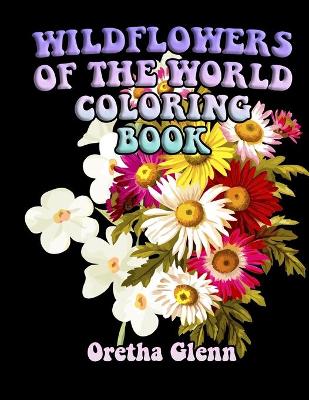 Book cover for Wildflowers of the World Coloring Book