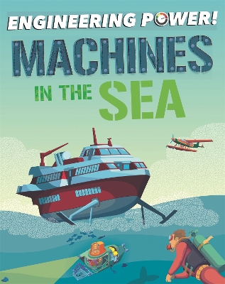 Book cover for Engineering Power!: Machines at Sea