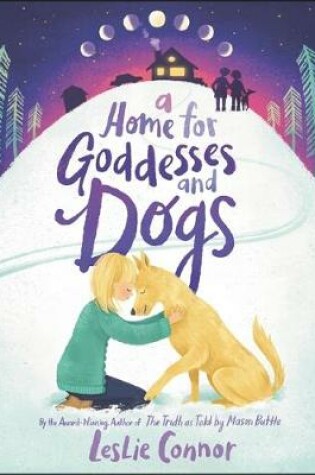 Cover of A Home for Goddesses and Dogs