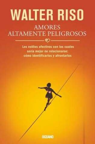 Cover of Amores Altamente Peligrosos